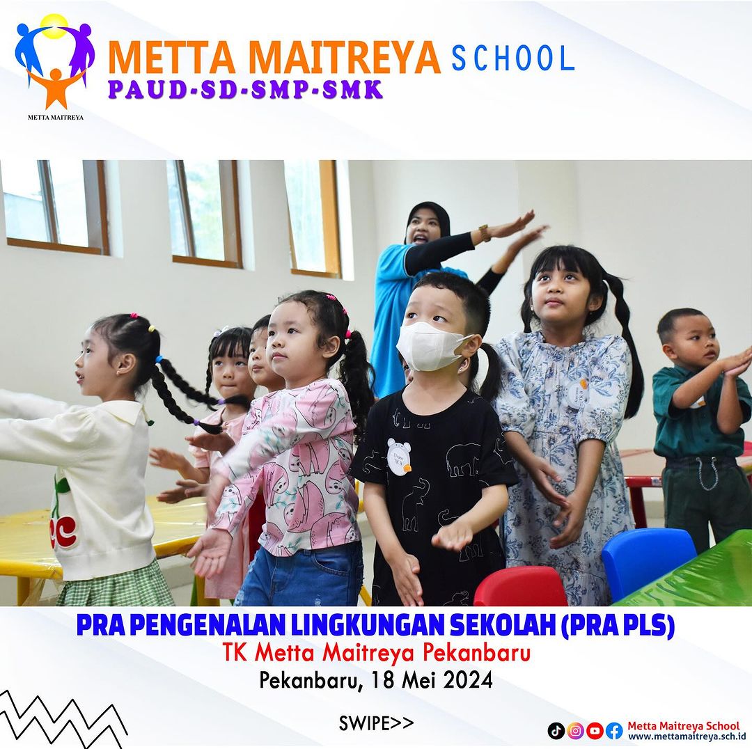 Pra Pengenalan Lingkungan Sekolah (Pra PLS) | TK METTA MAITREYA